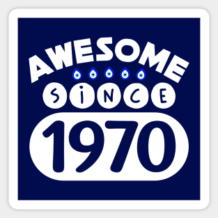 Awesome Since 1970 Sticker